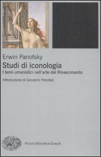 Studi di iconologia. I temi umanistici nell'arte del Rinascimento - Erwin Panofsky - copertina