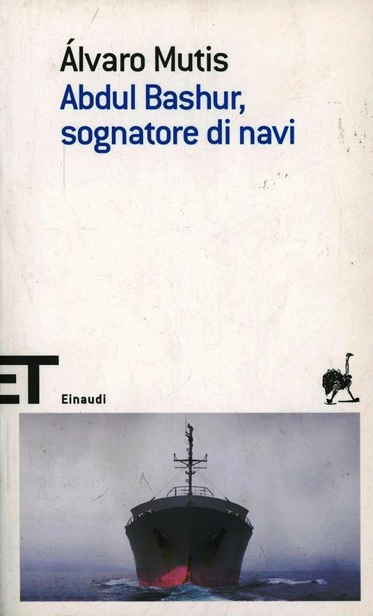Abdul Bashur, sognatore di navi - Álvaro Mutis - copertina