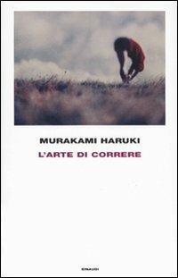 L' arte di correre - Haruki Murakami - copertina