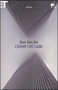 L'uomo che cade - Don DeLillo - copertina