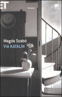 Via Katalin - Magda Szabò - copertina