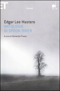 Antologia di Spoon River. Testo inglese a fronte - Edgar Lee Masters - copertina