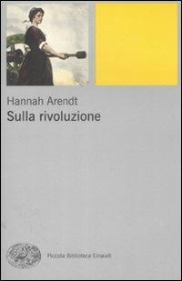 Sulla rivoluzione - Hannah Arendt - copertina