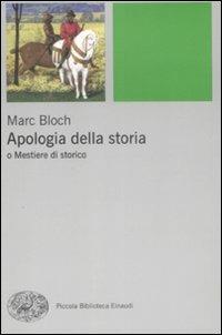 Apologia della storia o Mestiere di storico - Marc Bloch - copertina