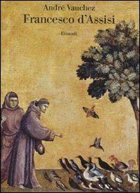 Francesco d'Assisi - André Vauchez - copertina