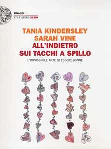 All'indietro sui tacchi a spillo. L'impossibile arte di essere donne