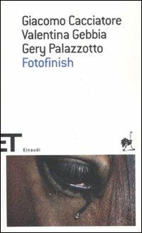 Fotofinish - Giacomo Cacciatore,Valentina Gebbia,Gery Palazzotto - copertina