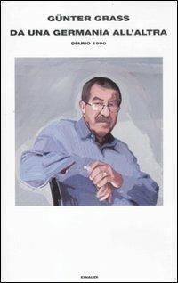 Da una Germania all'altra. Diario 1990 - Günter Grass - copertina