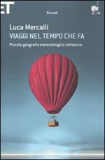 Viaggi nel tempo che fa. Piccola geografia meteorologico-letteraria