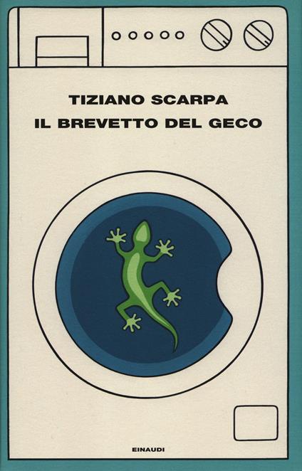 Il brevetto del geco - Tiziano Scarpa - copertina