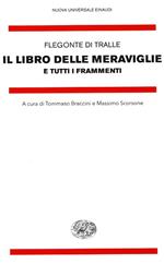 Il libro delle meraviglie e tutti i frammenti