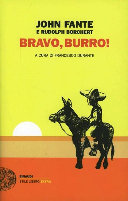Bravo, burro! - John Fante,Rudolph Borchert - copertina