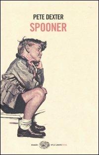 Spooner - Pete Dexter - copertina