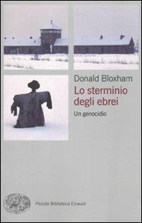 Lo sterminio degli ebrei. Un genocidio - Donald Bloxham - copertina