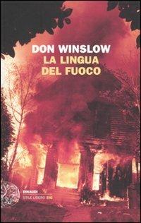 La lingua del fuoco - Don Winslow - copertina