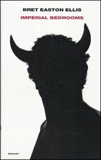 Imperial bedrooms - Bret Easton Ellis - copertina