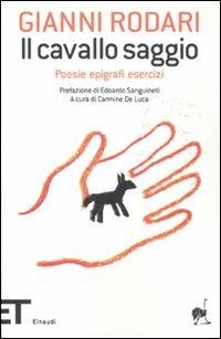 Il cavallo saggio. Poesie, epigrafi, esercizi - Gianni Rodari - copertina