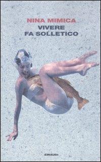 Vivere fa solletico - Nina Mimica - copertina