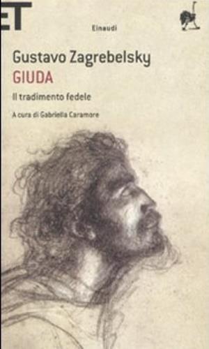 Giuda. Il tradimento fedele - Gustavo Zagrebelsky - copertina