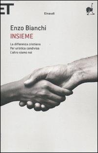 Insieme: La differenza cristiana-Per un'etica condivisa-L'altro siamo noi - Enzo Bianchi - copertina