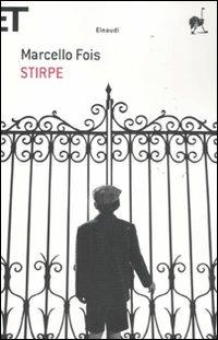 Stirpe - Marcello Fois - copertina
