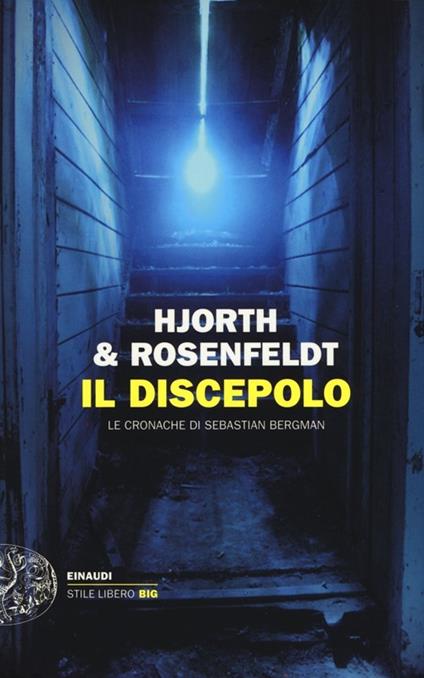 Il discepolo. Le cronache di Sebastian Bergman - Michael Hjorth,Hans Rosenfeldt - copertina