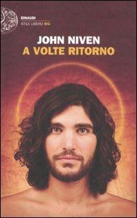 A volte ritorno - John Niven - copertina