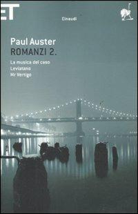 Romanzi. Vol. 2: La musica del caso-Leviatano-Mr. Vertigo. - Paul Auster - copertina