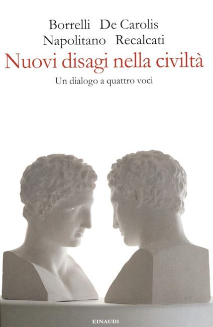 Nuovi disagi nella civiltà. Un dialogo a quattro voci - Francesca Borrelli,Massimo De Carolis,Massimo Recalcati - copertina