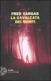 La cavalcata dei morti - Fred Vargas - copertina