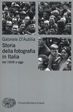 Storia della fotografia in Italia. Dal 1839 a oggi