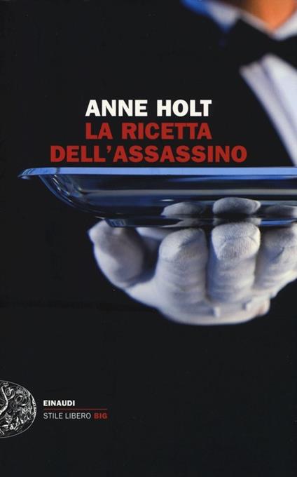 La ricetta dell'assassino - Anne Holt - copertina