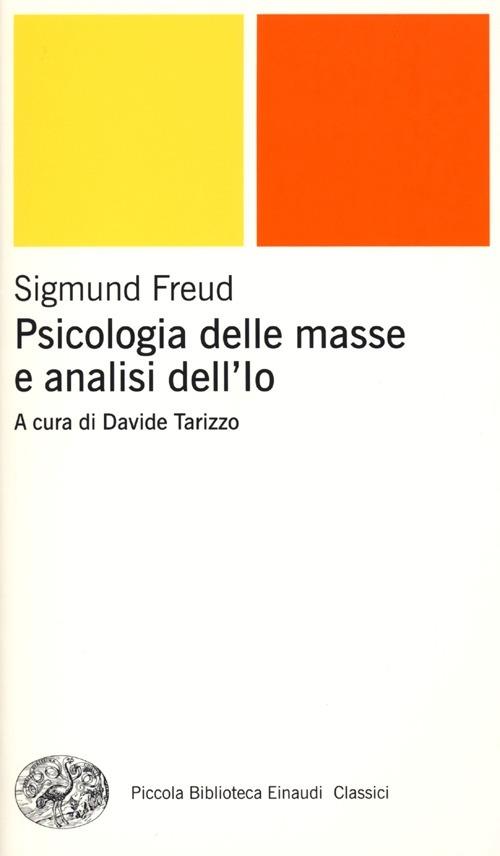 Psicologia delle masse e analisi dell'Io - Sigmund Freud - copertina