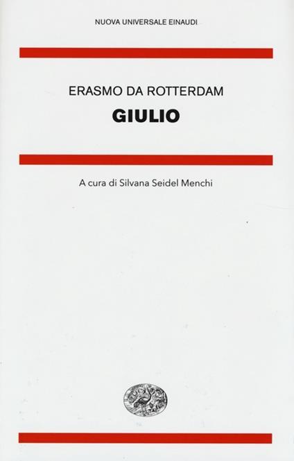 Giulio. Testo latino a fronte - Erasmo da Rotterdam - copertina