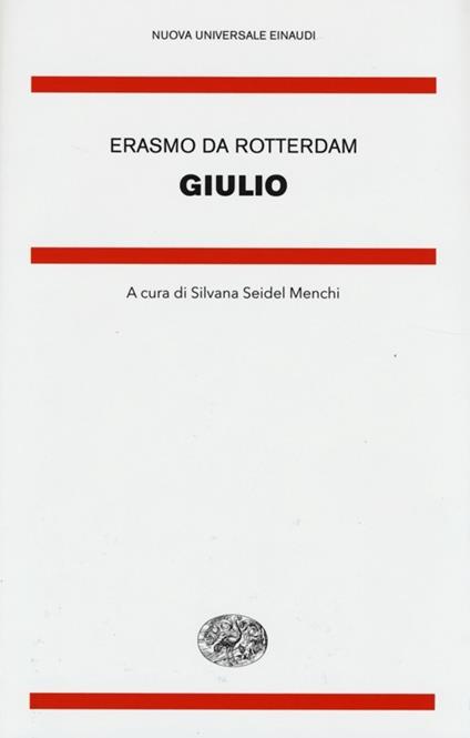 Giulio. Testo latino a fronte - Erasmo da Rotterdam - copertina