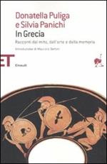 In Grecia. Racconti dal mito, dall'arte e dalla memoria