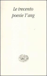 Le trecento poesie T'ang - copertina