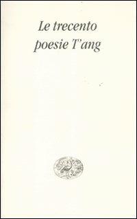 Le trecento poesie T'ang - copertina
