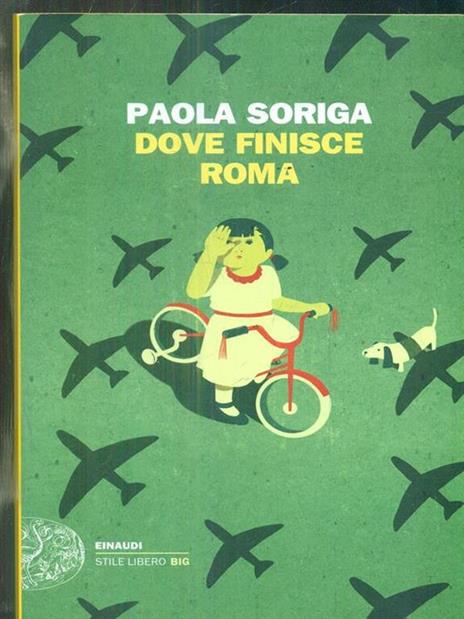 Dove finisce Roma - Paola Soriga - copertina