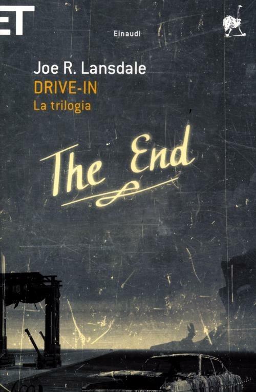 Drive-in. La trilogia - Joe R. Lansdale - copertina