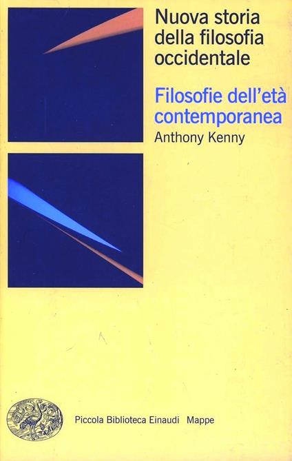 Nuova storia della filosofia occidentale. Vol. 4: Filosofie dell'età contemporanea. - Anthony Kenny - copertina