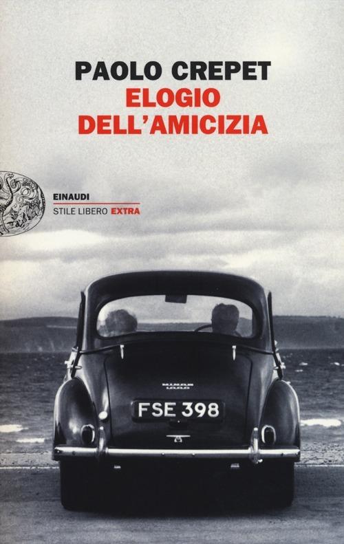 Elogio dell'amicizia - Paolo Crepet - copertina