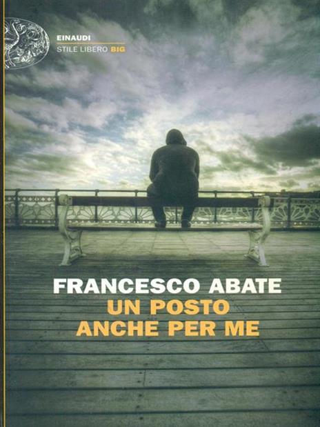 Un posto anche per me - Francesco Abate - 2