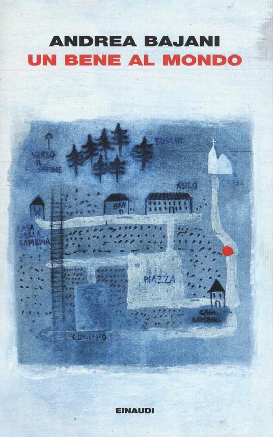 Un bene al mondo - Andrea Bajani - copertina
