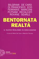 Bentornata realtà. Il nuovo realismo in discussione