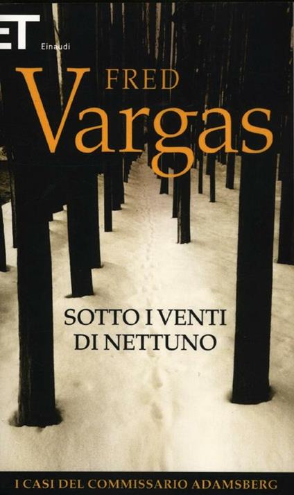 Sotto i venti di Nettuno. I casi del commissario Adamsberg. Vol. 4 - Fred Vargas - copertina