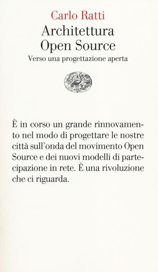 Architettura Open Source. Verso una progettazione aperta - Carlo Ratti,Matthew Claudel - copertina