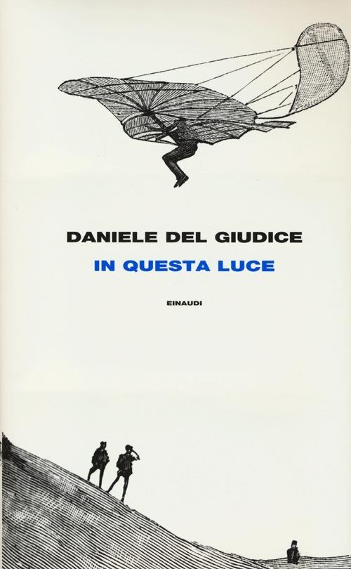 In questa luce - Daniele Del Giudice - copertina