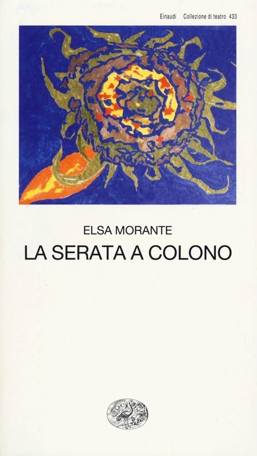 La serata a Colono - Elsa Morante - copertina