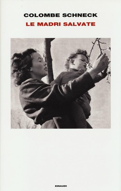 Le madri salvate - Colombe Schneck - copertina